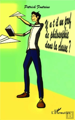 Bertrand.pt - Y A-T-Il Un Prof De Philosophie Dans La Classe ?
