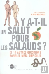 Y-A-T-Il Un Salut Pour Les Salauds ? - Et 14 Autres Questions Banales Mais Difficiles