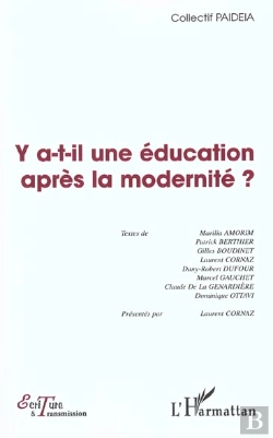 Bertrand.pt - Y A-T-Il Une Education Apres La Modernite