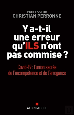 Bertrand.pt - Y A-T-Il Une Erreur Qu'Ils N'Ont Pas Commise ? Covid-19 : L'Union Sacrée De L'Incompétence Et De L'Arrogance