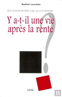 Bertrand.pt - Y A-T-Il Une Vie Apres La Rente ? Economie De La Corse