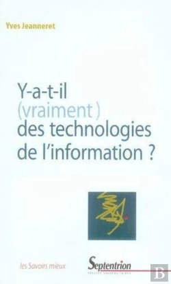 Bertrand.pt - Y-A-T-Il (Vraiment) Des Technologies De L''Information ? : Nouvelle Édition Revue Et Corrigée
