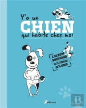 Y' A Un Chien Qui Habite Chez Moi ; L'Album Souvenir