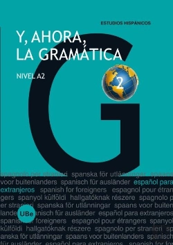Bertrand.pt - Y, Ahora, La Gramática 2 - Nivel A2