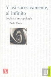 Y Asi Sucesivamente, Al Infinito