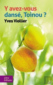 Y Avez-Vous Dansé, Toinou ?