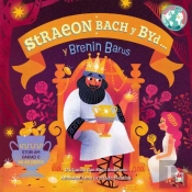 Y Brenin Barus / The Greedy King (Cyfres Straeon Bach Y Byd)