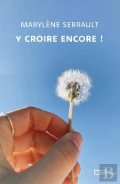 Y Croire Encore !