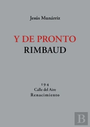 Y De Pronto Rimbaud
