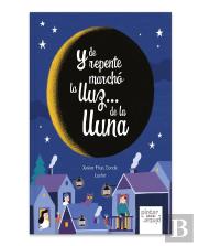 Y De Repente Marchó La Lluz... De La Lluna