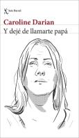 Y Deje De Llamarte Papa