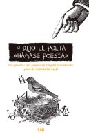 Y Dijo El Poeta Hagase Poesia