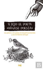 Y Dijo El Poeta Hagase Poesia