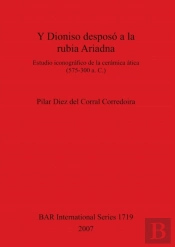 Y Dioniso Desposo A La Rubia Ariadna