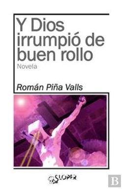 Bertrand.pt - Y Dios Irrumpió De Buen Rollo