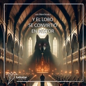 Y El Lobo Se Convirtió En Pastor