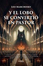 Y El Lobo Se Convirtió En Pastor