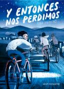 Y Entonces Nos Perdimos