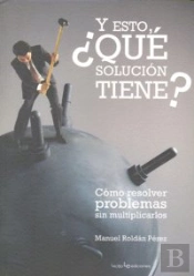 Y Esto, ¿Qué Solución Tiene?