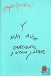 Y Mas Aun Canciones Y Soliloquios