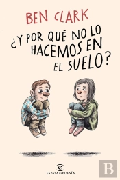 ¿Y Por Qué No Lo Hacemos En El Suelo?