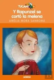 Y Rapunzel Se Cortó La Melena