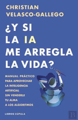 Bertrand.pt - Y Si La Ia Me Arregla La Vida