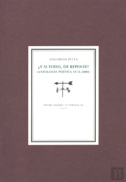 Bertrand.pt - ¿Y Si Todo, De Repente? Antologia Poetica, 1974-2004