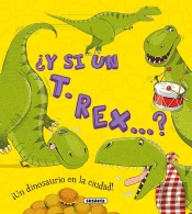 ¿Y Si Un T. Rex...?