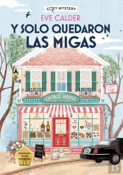 Bertrand.pt - Y Solo Quedaron Las Migas (Cozy Mystery)