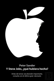 Y Steve Jobs, ¿Qué Hubiera Hecho?