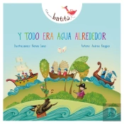Y Todo Era Agua Alrededor