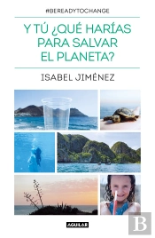 Y Tú ¿Qué Harías Para Salvar El Planeta?