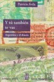 Y Tu Tambien Te Vas Argentina Y El Din