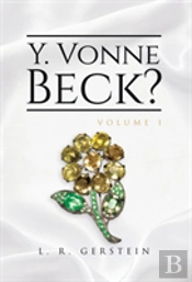 Y. Vonne Beck? Volume 1