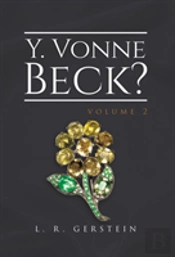 Y. Vonne Beck? Volume 2