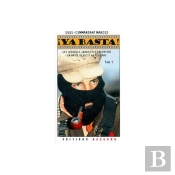 ¡ Ya Basta ! T.1 ; Les Insurgés Zapatistes Racontent Un An De Révolte Au Chiapas
