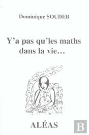 Y'A Pas Que Les Maths Dans La Vie