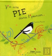 Y'A Une Pie Dans L'Poirier...