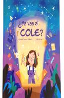 ¿Ya Vas Al Cole?