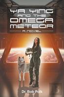 Ya Ying And The Omega Meteor