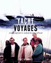 Yacht Voyages: One Captain'S Adventures