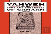 Yahweh And The Gods And Goddesses Of Can