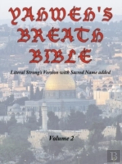 Bertrand.pt - Yahweh'S Breath Bible, Volume 2: Literal