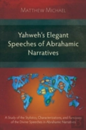 Yahweh'S Elegant Speeches Of The Abrahamic Narratives