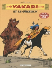 Yakari T.5 ; Yakari Et Le Grizzli