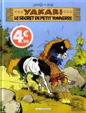 Yakari T.6 ; Yakari Et Le Secret De Petit Tonnerre