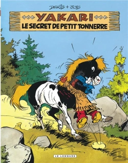 Bertrand.pt - Yakari Tome 6 : Yakari Et Le Secret De Petit Tonnerre