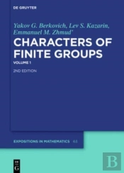 Yakov G. Berkovich; Lev S. Kazarin; Emmanuel M. Zhmud': Characters Of Finite Groups. Volume 1