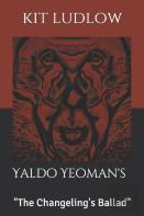 Yaldo Yeoman'S ''The Changeling'S Ballad''